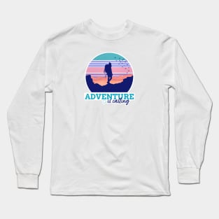 Adventure is Calling (Women’s Edition) Long Sleeve T-Shirt